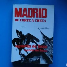 Libros: MADRID DE CORTE A CHECA . AGUSTÍN DE FOXÁ ,CONDE DE FOXÁ. ED PRENSA ESPAÑOLA 1973