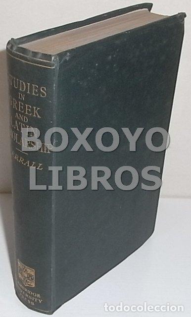 Libros: VERRAL, A. W. Collected studies in greek and latin scholarship. Edited by M.A. Bayfield and J.D. Duf