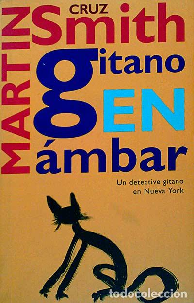 Libros: Gitano en &aacute;mbar - Martin Cruz Smith - Foto 1