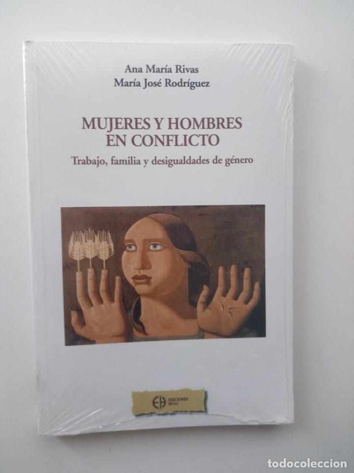 Libros: HOMBRES Y MUJERES EN CONFLICTO: TRABAJO, FAMILIA Y DESIGUALDAD DE GENERO - ANA MARIA RIVAS; M. J. RO