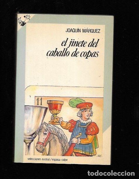 Libros: JINETE DEL CABALLO DE COPAS - EL - MARQUEZ, JOAQUIN - Foto 1