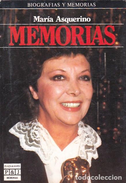 Libros: Memorias - ASQUERINO, Mar&iacute;a - Foto 1