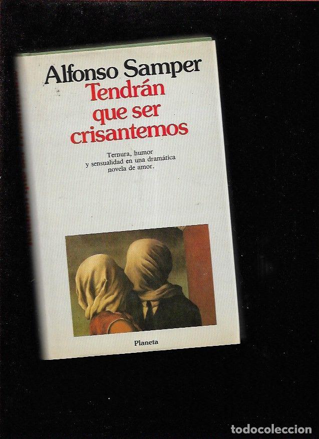 Libros: TENDRAN QUE SER CRISANTEMOS - SAMPER, ALFONSO - Foto 1