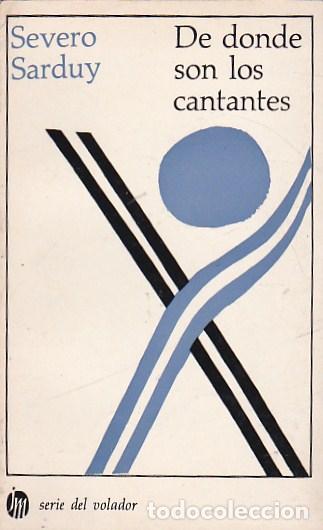 Libros: De donde son los cantantes - SARDUY, Severo - Foto 1