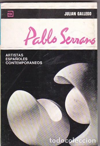 Libros: Pablo Serrano - GALLEGO, Juli&aacute;n - Foto 1