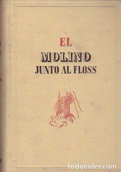 Libros: El molino junto al Floss - ELIOT, George - Foto 1