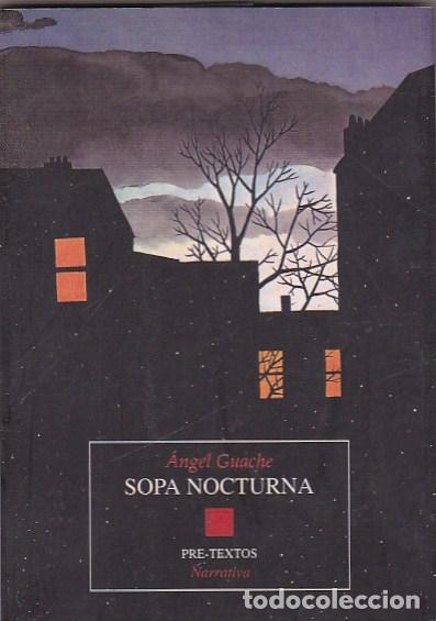 Libros: Sopa nocturna - GUACHE, Angel - Foto 1