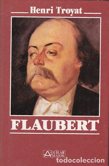 Libros: Flaubert - TROYAT, Henri - Foto 1