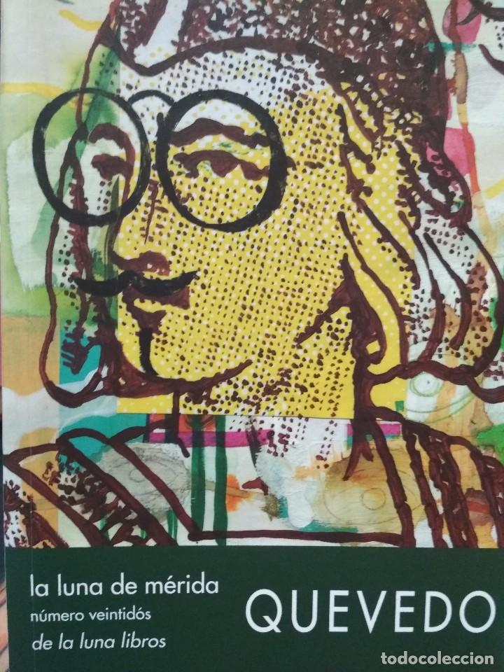 Libros: QUEVEDO. LA LUNA DE M&Eacute;RIDA. N&Uacute;MERO VEINTID&Oacute;S. DE LA LUNA LIBROS. - Foto 1