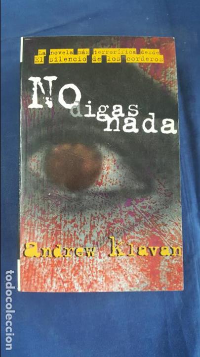 Libros: NO DIGAS NADA | ANDREW KLAVAN - Foto 1