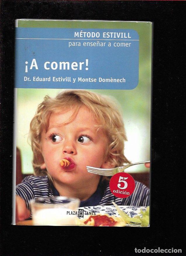 Libros: &iexcl;A COMER!! - ESTIVILL, EDUARD Y DOMENECH, MONTSE - Foto 1