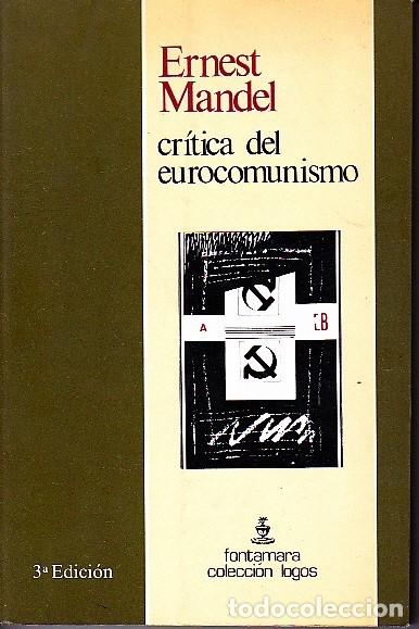 Libros: CR&Iacute;TICA DEL EUROCOMUNISMO. - MANDEL, Ernest. - Foto 1