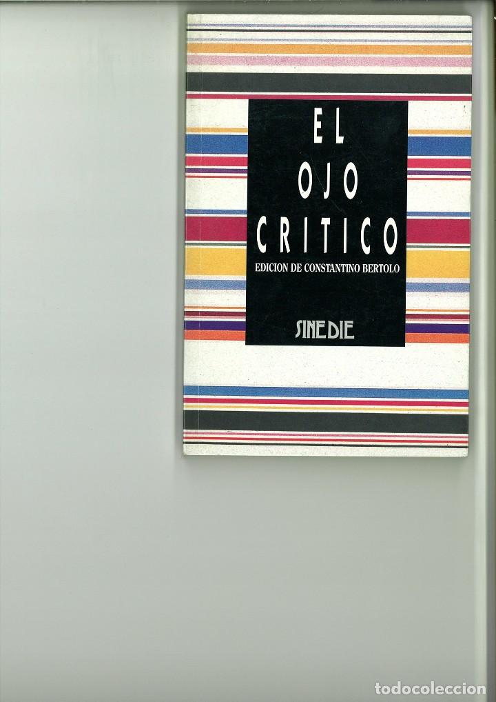 Libros: EL OJO CR&Iacute;TICO. Edici&oacute;n de Constantino Bertolo - Foto 1