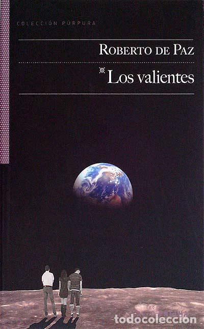 Libros: Los valientes - Paz, Roberto de - Foto 1