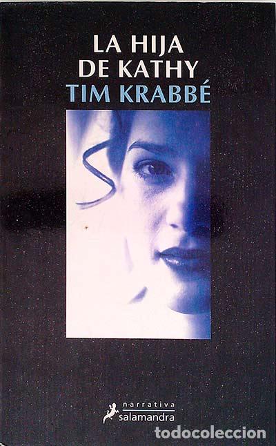 Libros: La hija de Kathy - Tim Krabb&eacute; - Foto 1