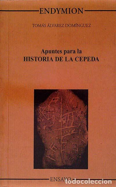 Libros: Apuntes para la Historia de la Cepeda - &Aacute;lvarez Dom&iacute;nguez,Tom&aacute;s - Foto 1