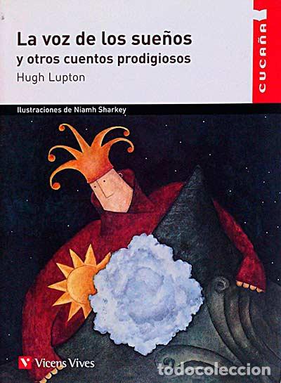 Libros: La voz de los sue&ntilde;os y otros cuentos prodigiosos - Hugh Lupton - Foto 1