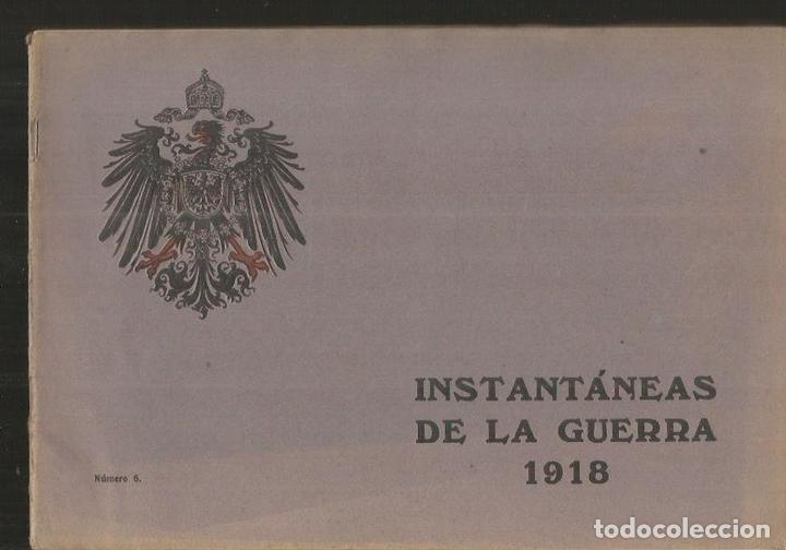 Libros: INSTANTANEAS DE LA GUERRA 1918. NUMERO 6 - VARIOS - Foto 1