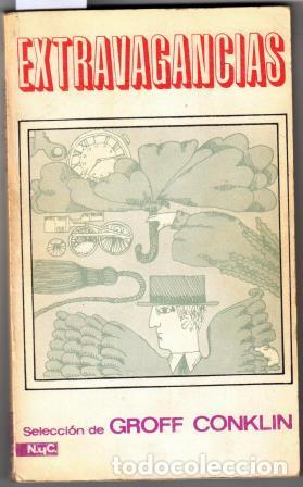 Libros: EXTRAVAGANCIAS - CONKLIN, GROFF (Selecci&oacute;n) - Foto 1