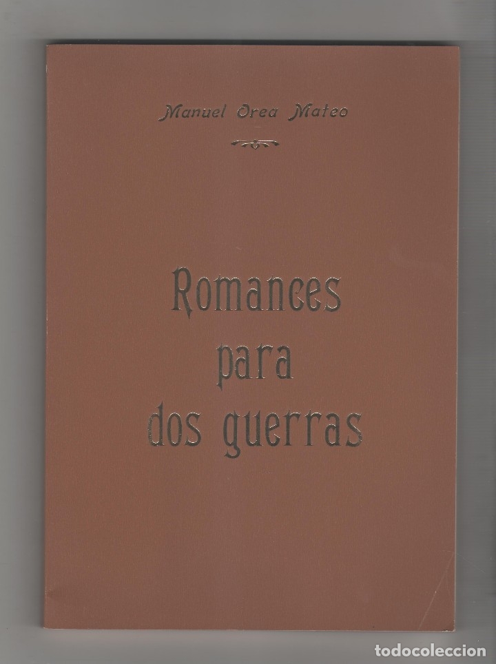 Libros: Romances para dos guerras. - OREA MATEO, Manuel: - Foto 1