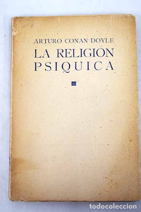 Libros: La religi&oacute;n ps&iacute;quica.- Conan-Doyle, Arthur - Foto 1
