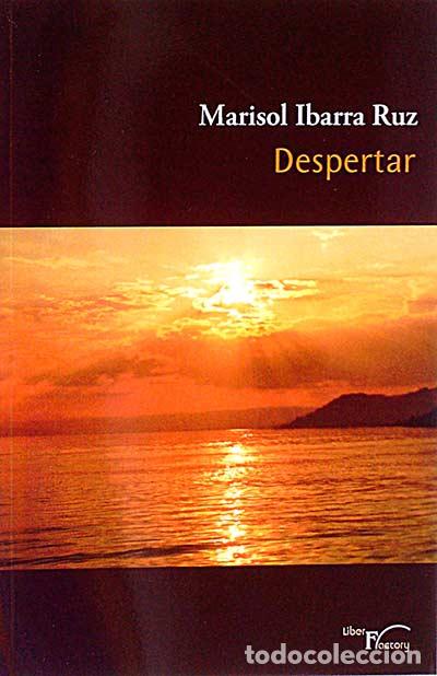 Libros: Despertar - Marisol Ibarra Ruz. - Foto 1