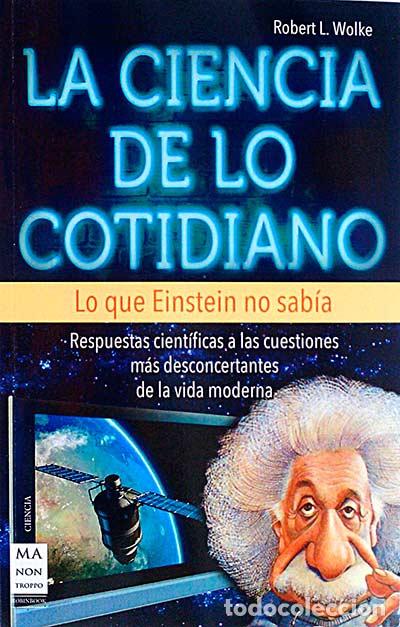 Libros: La ciencia de lo cotidiano - Robert L. Wolke - Foto 1