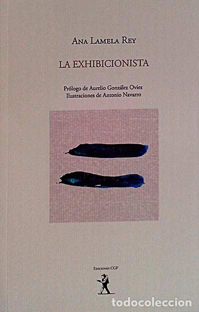 B&uuml;cher: La exhibicionista - Ana Lamela Rey