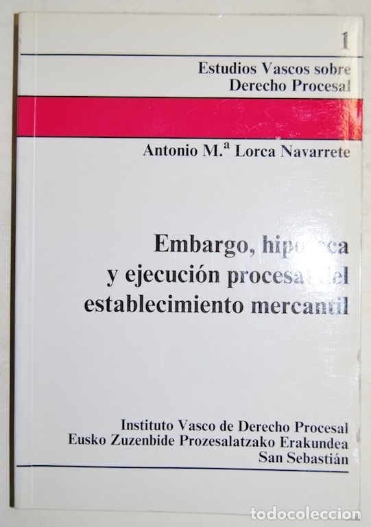 Libros: EMBARGO, HIPOTECA Y EJECUCION PROCESAL DEL ESTABLECIMIENTO MERCANTIL. Segunda edici&oacute;n - LORCA NAVARR - Foto 1