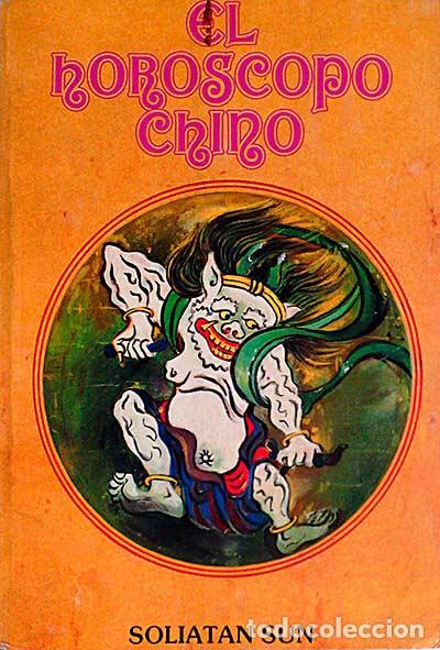 Libros: El hor&oacute;scopo chino - Soliat&aacute;n Sun - Foto 1