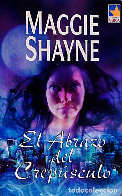 Libros: El abrazo del Crep&uacute;sculo - Shayne, Maggie - Foto 1
