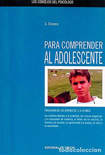 Libros: Para comprender al adolescente - S. Crosera - Foto 1