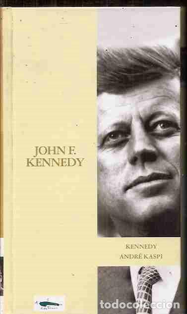 Libros: JOHN F. KENNEDY (KENNEDY) - KASPI, ANDRE - Foto 1