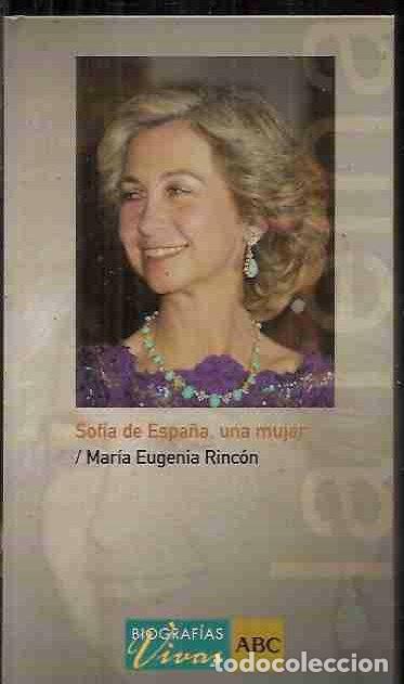 Libros: SOFIA DE ESPA&Ntilde;A, UNA MUJER - RINCON, MARIA EUGENIA - Foto 1