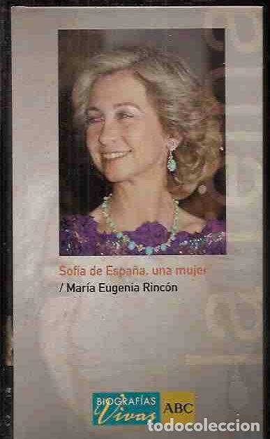 Libros: SOF&Iacute;A DE ESPA&Ntilde;A, UNA MUJER - RINC&Oacute;N, MAR&Iacute;A EUGENIA - Foto 2