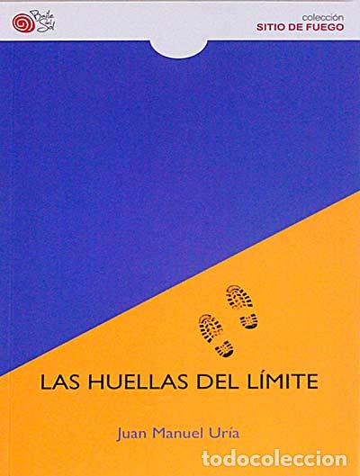 Libros: Las huellas del l&iacute;mite - JUAN MANUEL UR&Iacute;A - Foto 1