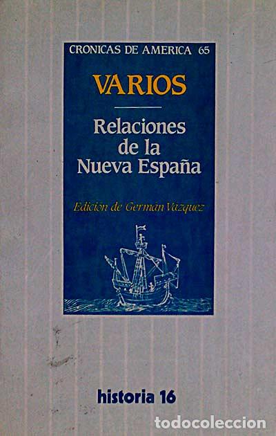Libros: Relaciones de la Nueva Espa&ntilde;a - VVAA - Foto 1