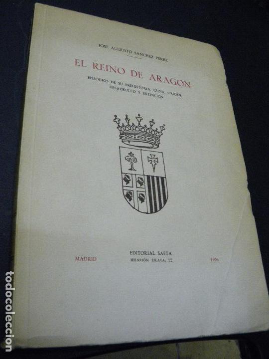 Libros: EL REINO DE ARAGON - J. AUGUSTO SANCHEZ - Foto 1