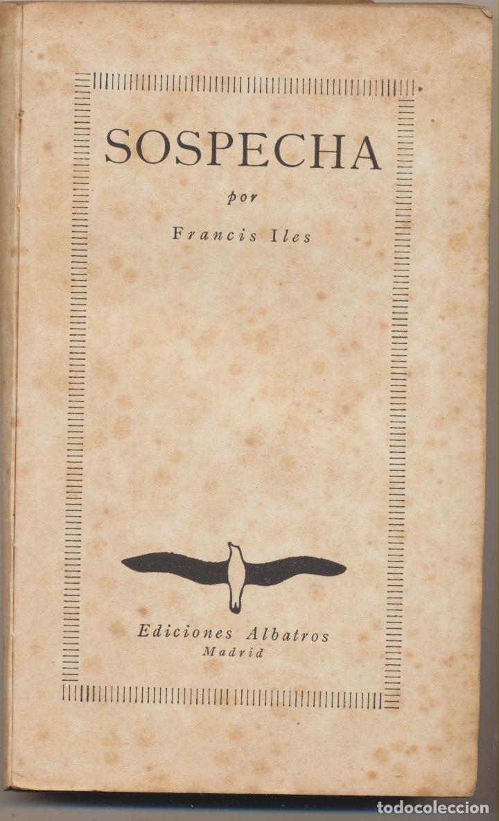 Libros: Francis Iles. Sospecha. Ediciones Albatros - Foto 1