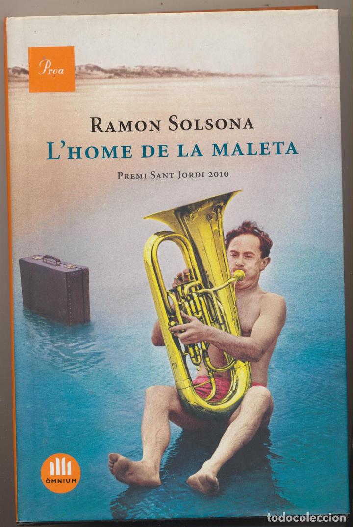 Libros: Ram&oacute;n Solsona. L&acute;Home de la maleta. Quarta Edici&oacute; 2011. SIN USAR - Foto 1