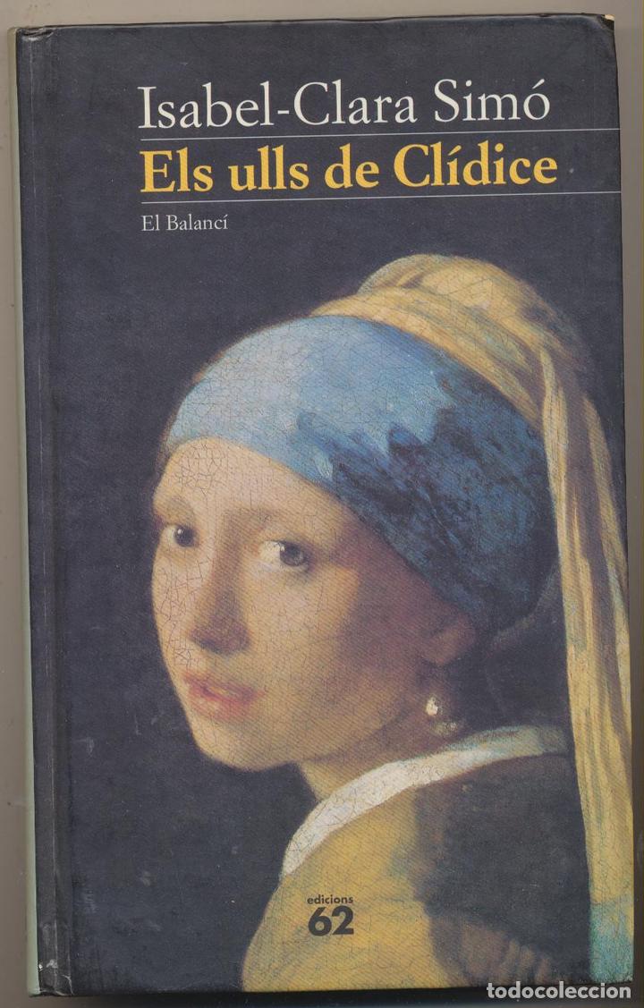 Libros: Isabel Clara Sim&oacute;. Els ulls de Cl&iacute;dice. 1&ordf; Edici&oacute; 1990 - Foto 1