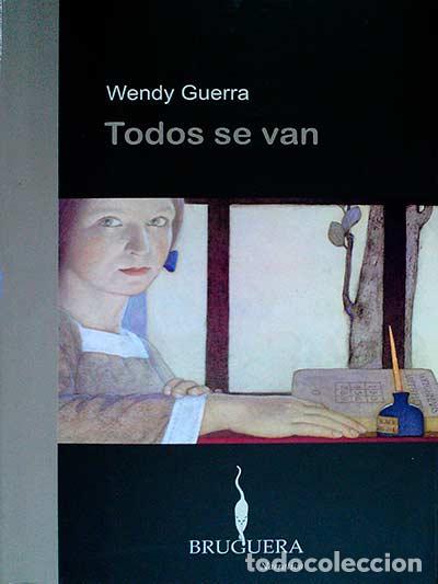 Libros: Todos se van - Guerra, Wendy - Foto 1