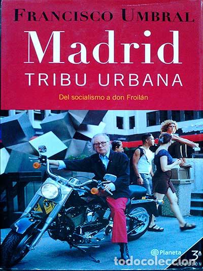 Libros: Madrid. Tribu Urbana - Francisco Umbral - Foto 1