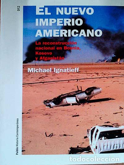 Libros: El nuevo imperio americano - Michael Ignatieff - Foto 1