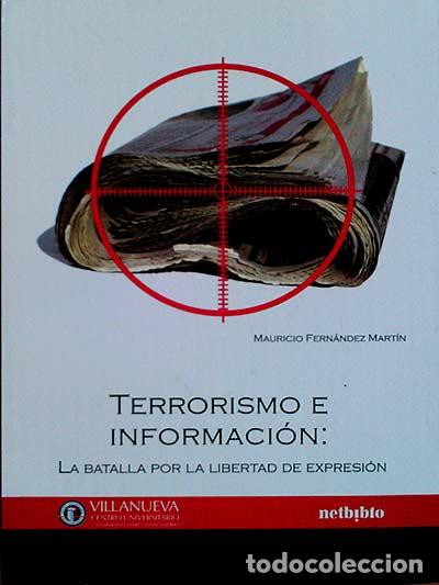 Libros: Terrorismo e informaci&oacute;n - Mauricio Fern&aacute;ndez Mart&iacute;n - Foto 1