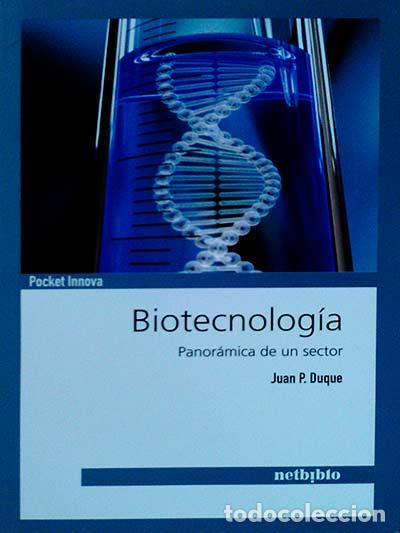Libros: Biotecnolog&iacute;a - Panor&aacute;mica de un sector - Foto 1