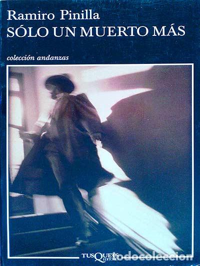 Libros: S&oacute;lo un muerto m&aacute;s - Pinilla, Ramiro - Foto 1