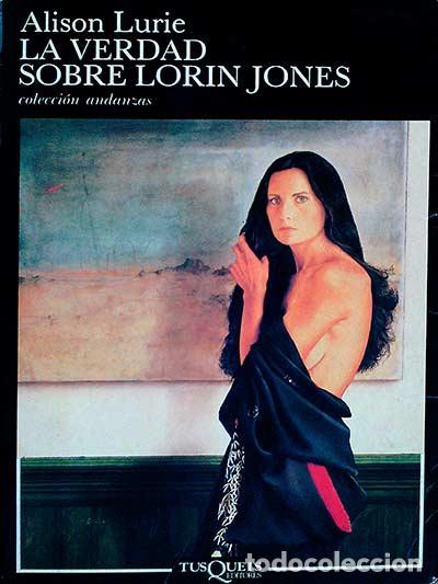 Libros: La verdad sobre Lorin Jones - Alison Lurie - Foto 1