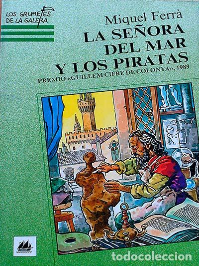Libros: La se&ntilde;ora del mar y los piratas - Miquel Ferr&aacute; - Foto 1