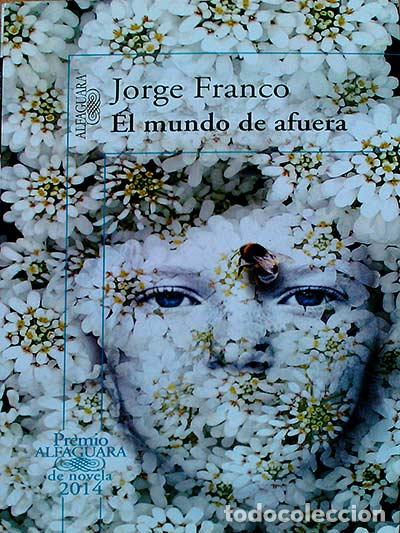 Libros: El mundo de afuera - Jorge Franco - Foto 1